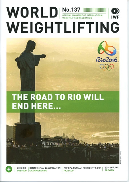 World Weightlifting No. 137 focuses on the “Road to Rio.” IronMind® | Image courtesy IWF/©Getty Images