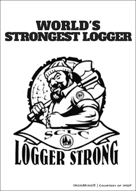 The 2018 World’s Strongest Logger will be the first qualifier for the IHGF All-American Stones of Strength series. IronMind® | Courtesy of IHGF