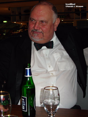 Douglas Edmunds relaxes at the premiere of the Jon Pall Sigmarsson documentary in Reykjavik - an international strength world party organized by the film’s co-producer, Hjalti Arnason, who, like many at the top in the strength world, have worked with Douglas Edmunds for decades. IronMind® | Randall J. Strossen photo. Douglas Edmunds relaxes at the premiere of the Jon Pall Sigmarsson documentary in Reykjavik - an international strength world party organized by the film’s co-producer, Hjalti Arnason, who, like many at the top in the strength world, have worked with Douglas Edmunds for decades. IronMind® | Randall J. Strossen photo.