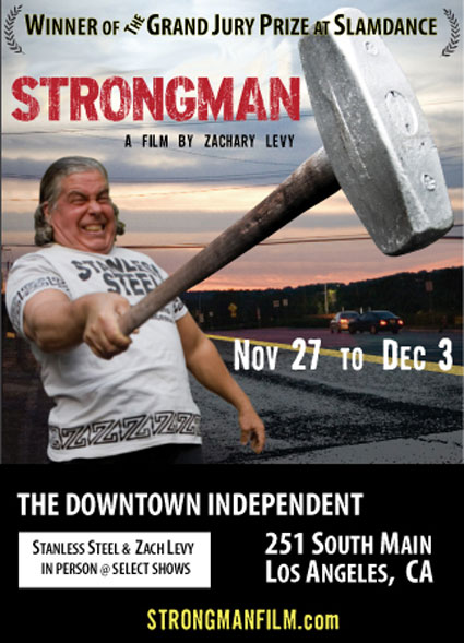 Stanless Steel is the star of Strongman, which opens in Los Angeles on November 27. IronMind® | Artwork courtesy of Zach Levy. Stanless Steel is the star of Strongman, which opens in Los Angeles on November 27. IronMind® | Artwork courtesy of Zach Levy.