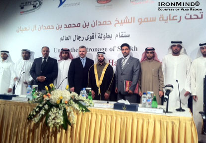 The organizers, including Vlad Redkin (center), with Sheikh Hamdan Bin Mohammed Bin. IronMind® | Courtesy of WSF. The organizers, including Vlad Redkin (center), with Sheikh Hamdan Bin Mohammed Bin. IronMind® | Courtesy of WSF.