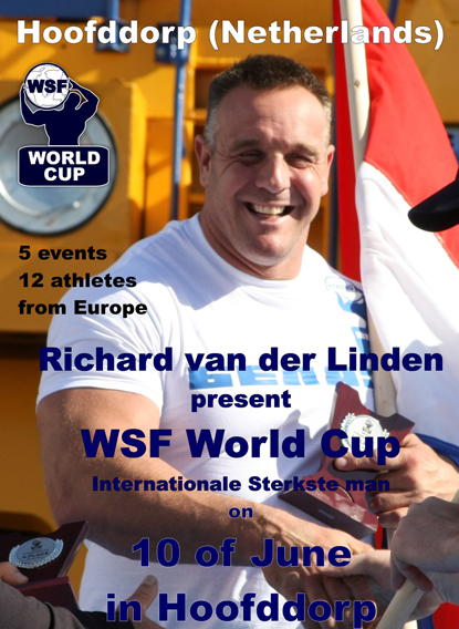 World Strongman Federation (WSF) is coming to Holland, according to plans announced by Vlad Redkin.  IronMind® | Image Courtesy of WSF.