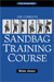 The Complete Sandbag Training Course by Brian Jones, Ph.D.