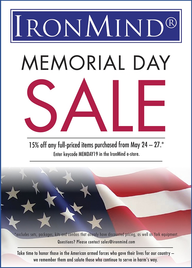 IronMind News by Randall J. Strossen: IronMind has offered Tools of the Trade for Serious Strength Athletes™ since 1988 and our Memorial Day Sale gives you a chance to save 15% on legendary IronMind products. ©IronMind