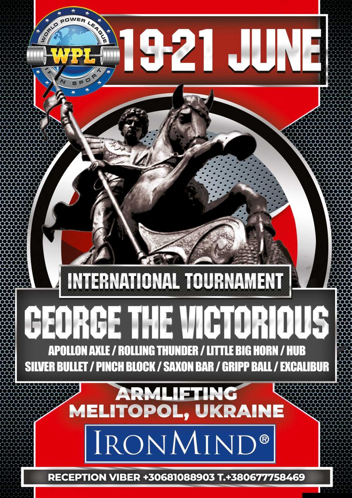 george the victorious Armlifting competitions are returning to Ukraine later this month, with a contest in Melitopol scheduled for June 19 - 21. IronMind® | Courtesy of WPL/Vitaliy Pulin